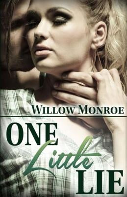 One Little Lie: A New Adult Romance by Monroe, Willow