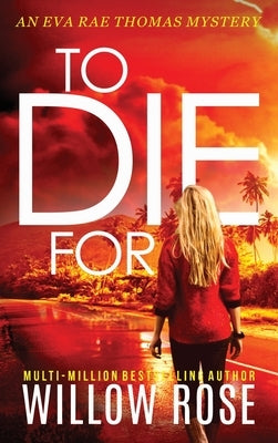 To Die For by Rose, Willow