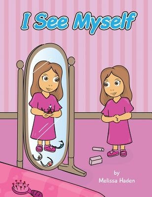 "I See Myself" by Haden, Melissa