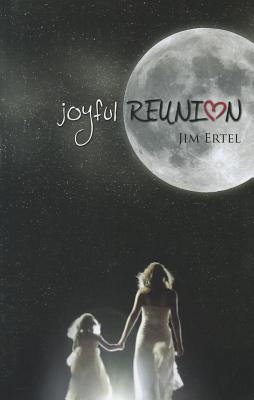 Joyful Reunion by Ertel, Jim
