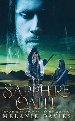 The Sapphire Oath: Book One of The Nimra World by Davies, Melanie