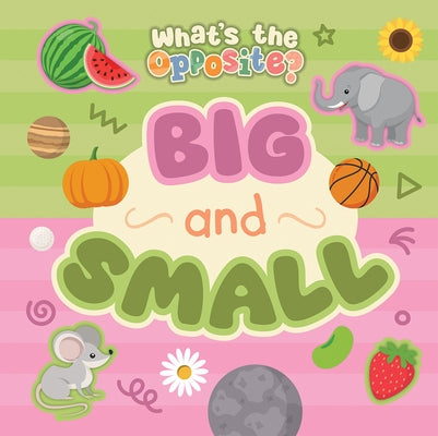Big and Small by Phillips-Bartlett, Rebecca