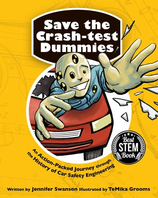 Save the Crash-Test Dummies by Swanson, Jennifer