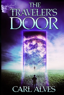 The Traveler's Door by Alves, Carl