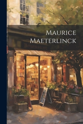 Maurice Maeterlinck by Anonymous