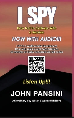 I Spy: How Not to Collude With A Russian by Pansini, John