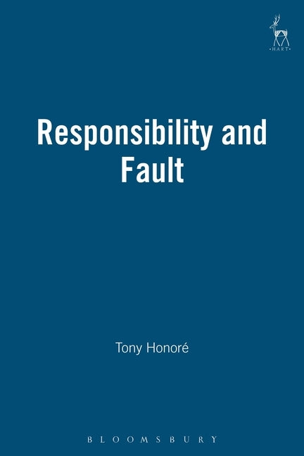 Responsibility and Fault by Honoré, Antony M.