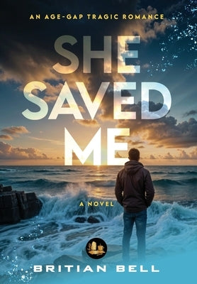 She Saved Me by Bell, Britian