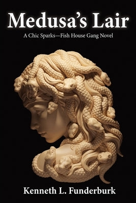 Medusa's Lair by Funderburk, Kenneth L.