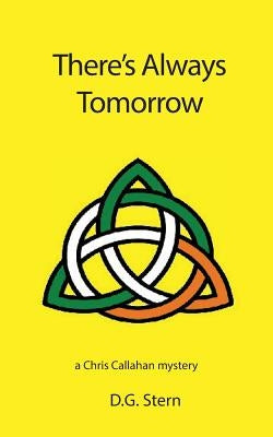 There's Always Tomorrow by Stern, D. G.