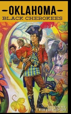 Oklahoma Black Cherokees by Cooper, Ty Wilson
