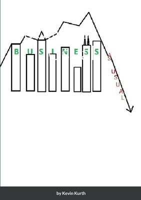 Business as Usual by Kurth, Kevin