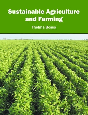 Sustainable Agriculture and Farming by Bosso, Thelma