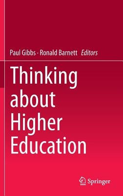 Thinking about Higher Education by Gibbs, Paul