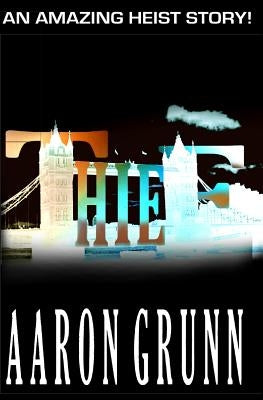 Thief by Grunn, Aaron
