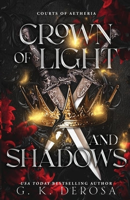 Crown of Light and Shadows by DeRosa, G. K.