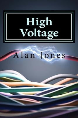 High Voltage by Jones, Alan