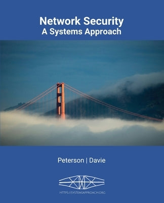 Network Security: A Systems Approach by Peterson, Larry L.