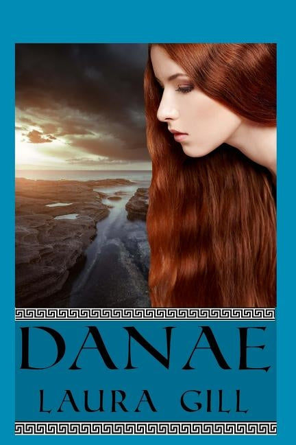Danae by Gill, Laura