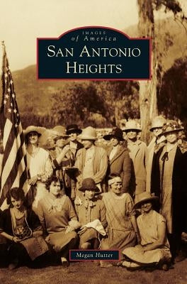 San Antonio Heights by Hutter, Megan