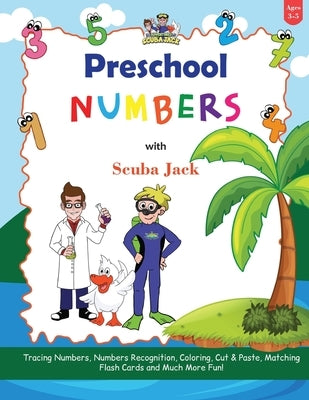 Learn Numbers with the Preschool Adventures of Scuba Jack by Costanzo, Beth
