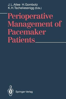 Perioperative Management of Pacemaker Patients by Atlee III, J. L.