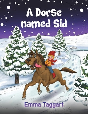 A Dorse Named Sid by Taggart, Emma