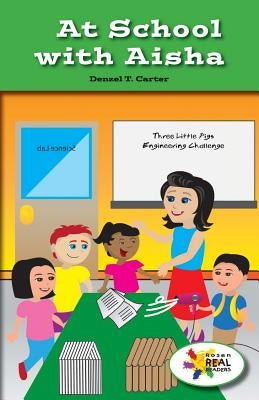 At School with Aisha by Carter, Denzel T.