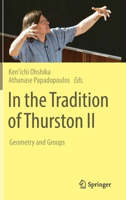 In the Tradition of Thurston II: Geometry and Groups by Ohshika