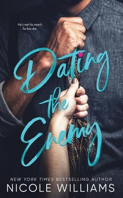 Dating the Enemy by Williams, Nicole
