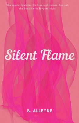 Silent Flame by Alleyne, B.
