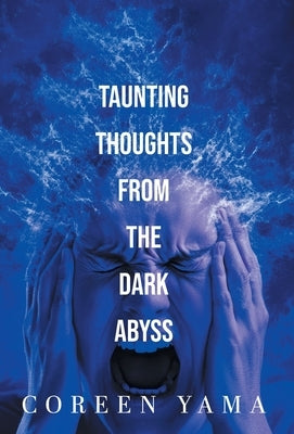 Taunting Thoughts from the Dark Abyss by Yama, Coreen