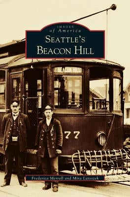 Seattle's Beacon Hill by Latuszek, Mira