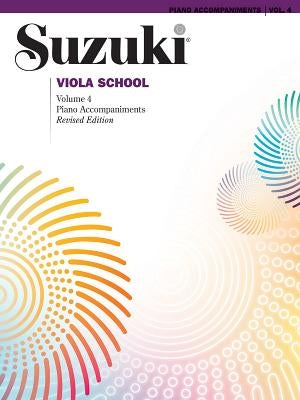 Suzuki Viola School, Vol 4: Piano Acc. by Alfred Music