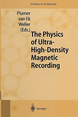 The Physics of Ultra-High-Density Magnetic Recording by Plumer, M. L.