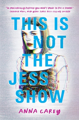 This Is Not the Jess Show by Carey, Anna