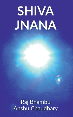 Shiva Jnana by Anshu