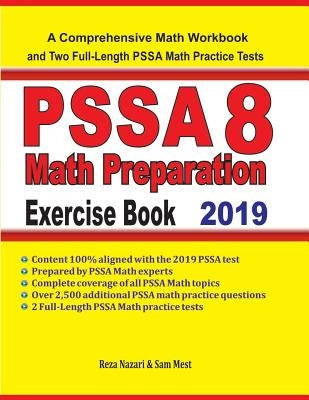 PSSA 8 Math Preparation Exercise Book: A Comprehensive Math Workbook and Two Full-Length PSSA 8 Math Practice Tests by Mest, Sam