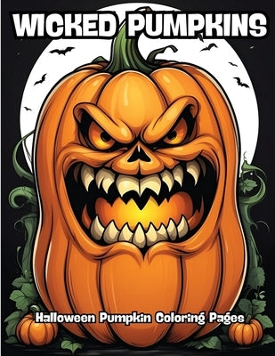 Wicked Pumpkins: Halloween Pumpkin Coloring Pages by Contenidos Creativos