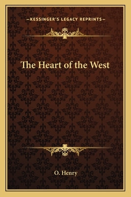 The Heart of the West by Henry, O.