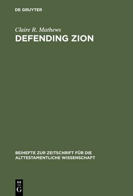 Defending Zion by Mathews, Claire R.