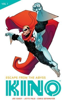 Kino Vol. 1: Escape from the Abyss by Casey, Joe