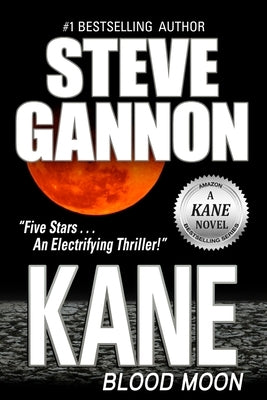 Kane: Blood Moon by Gannon, Steve