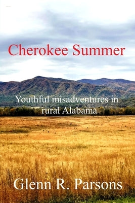 Cherokee Summer by Parsons, Glenn R.