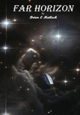 Far Horizon by Matlack, Brian