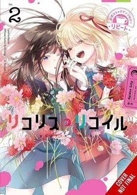 Lycoris Recoil Official Comic Anthology: Repeat, Vol. 2: Volume 2 by Spider Lily, Spider