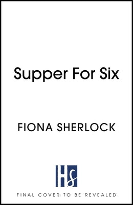 Supper for Six by Sherlock, Fiona