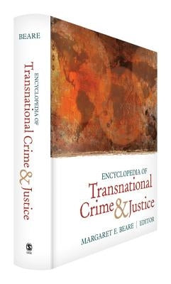Encyclopedia of Transnational Crime & Justice by Beare, Margaret E.