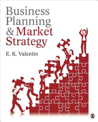 Business Planning and Market Strategy by Valentin, E. K.