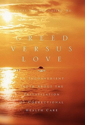 Greed Versus Love by Sanchez-Castro, Raquel